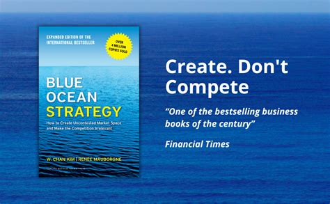 Blue Ocean Strategy: How to Create Uncontested .